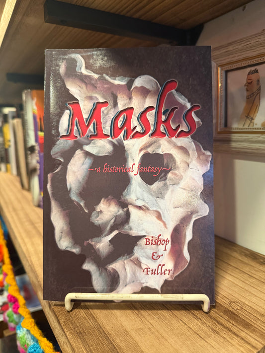 Masks - A Historical Fantasy - Conrad Bishop & Elizabeth Fuller