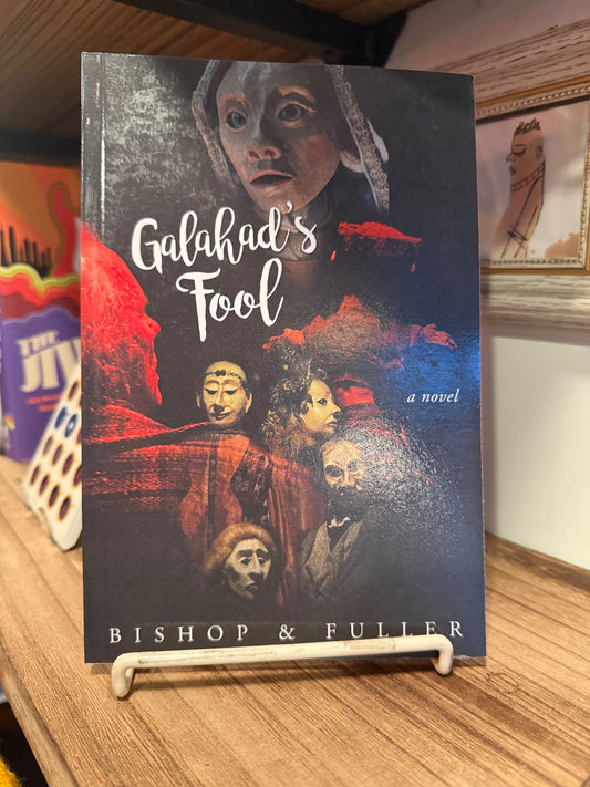 Galahad's Fool - Conrad Bishop & Elizabeth Fuller