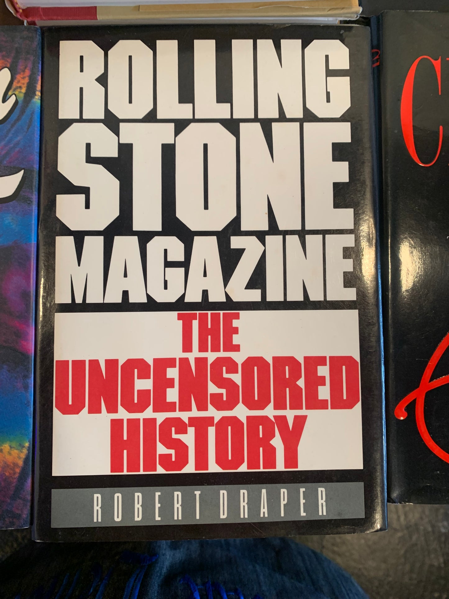 Rolling Stone Magazine: The Uncensored History - Robert Draper (Used)