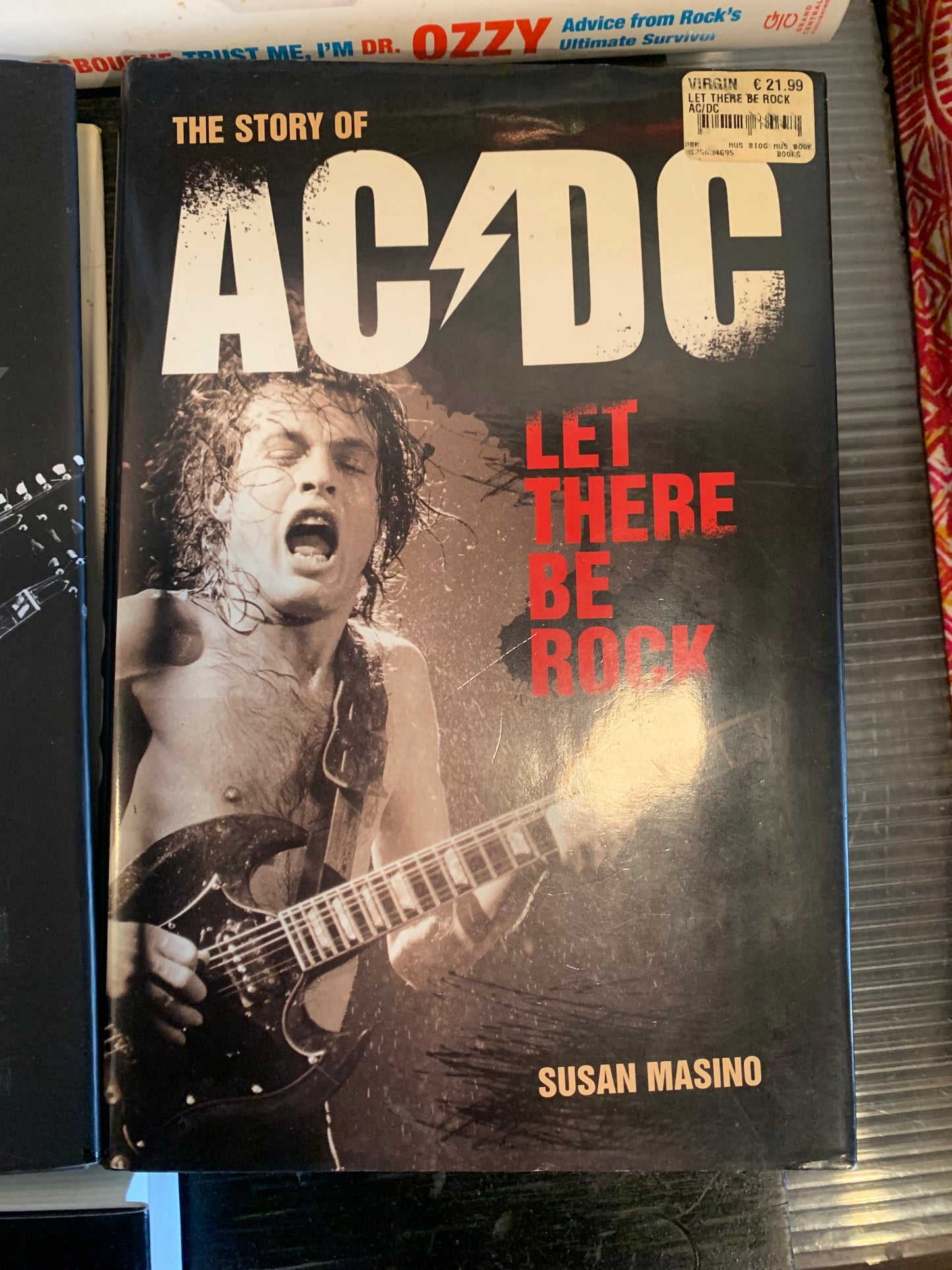 The Story of AC/DC: Let There Be Rock - Susan Masino (Used)