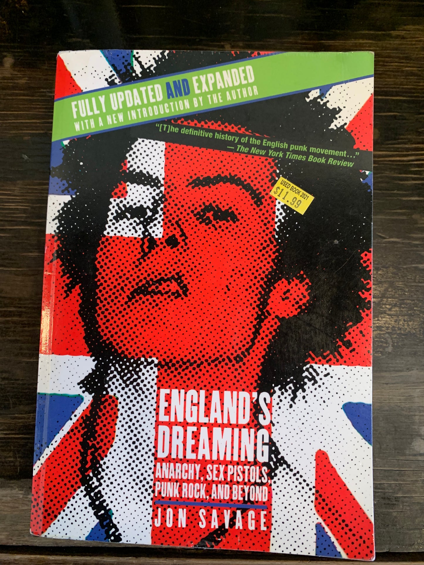 England's Dreaming, Revised Edition: Anarchy, Sex Pistols, Punk Rock, and Beyond - Jon Savage (Used)
